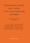 COOPERACI�N JUDICIAL CIVIL Y PENAL EN EL NUEVO ESCENARIO DE LISBOA