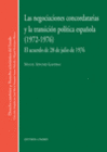 NEGOCIACIONES CONCORDATARIAS Y LA TRANSICI�N POL�TICA ESPA�OLA, LAS