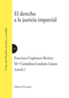 EL DERECHO A LA INJUSTICIA IMPARCIAL