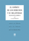 EL ESP�RITU DE LOS DERECHOS Y SU RELATIVIDAD.
