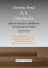 DERECHO PENAL DE LA CONSTRUCCI�N.