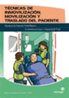 T�CNICAS DE INMOVILIZACI�N, MOVILIZACI�N Y TRASLADO DEL PACIENTE