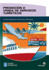 PROMOCI�N E VENDA DE SERVIZOS TUR�STICOS
