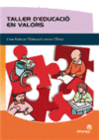 TALLER D'EDUCACI� EN VALORS