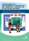 OPERACIONES DE MANTENIMIENTO PREVENTIVO DEL VEH�CULO Y CONTROL DE SU DOTACI�N MA