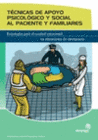 TCNICAS DE APOYO PSICOLOGICO Y SOCIAL AL PACIENTE Y FAMILIARES