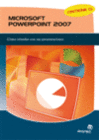 MICROSOFT POWERPOINT 2007: GUIA PARA CREAR PRESENTACIONES EFICACES