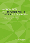 CONTEXTUALIZACIN DEL TIEMPO LIBRE INFANTIL Y JUVENIL EN EL ENTORNO SOCIAL