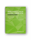 APOYO PSICOSOCIAL, ATENCIN RELACIONAL Y COMUNICATIVA EN INSTITUCIONES (2 EDICIN)