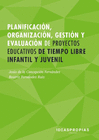 PLANIFICACIN, ORGANIZACIN, GESTIN Y EVALUACIN DE PROYECTOS EDUCATIVOS DE TIE