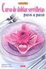 CURSO DE DOBLAR SERVILLETAS PASO A PASO