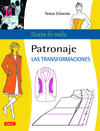 PATRONAJE. LAS TRANSFORMACIONES