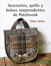 ACCESORIOS QUILTS Y BOLSOS SORPRENDENTES DE PATCHWORK