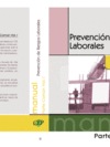 MANUAL PREVENCI�N DE RIESGOS LABORALES. PARTE COM�N VOL. I.