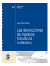 LAS DEVOLUCIONES DE INGRESOS TRIBUTARIOS INDEBIDOS