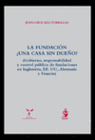 LA FUNDACI�N �UNA CASA SIN DUE�O?