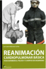 REANIMACION CARDIOPULMONAR BASICA PARA BOMBEROS, POLICIA Y CUERPOS DE SEGURIDAD
