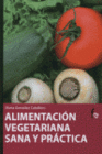 ALIMENTACION VEGETARIANA SANA Y PRCTA