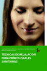 TECNICAS DE RELAJACION PARA PROFESIONALES SANITARIOS
