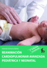 REANIMACION CARDIOPULMONAR AVANZADA PEDIATRICA Y NEONATAL. 2� EDICION