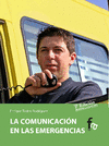 LA COMUNICACI�N EN LAS EMERGENCIAS. 2� EDICI�N