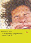 ANSIEDAD Y DEPRESION. GUIA PRACTICA