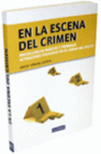 EN LA ESCENA DEL CRIMEN. PROTECCI�N DE INDICIOS Y PRIMERAS ACTUACIONES POLICIALE