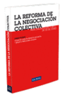 LA REFORMA DE LA NEGOCIACI�N COLECTIVA ( REAL DECRETO - LEY 7/2011, DE 10 DE JUNIO)