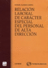 RELACIN LABORAL DE CARCTER ESPECIAL DEL PERSONAL DE ALTA DIRECCIN