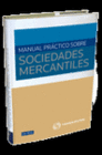 MANUAL PR�CTICO SOBRE SOCIEDADES MERCANTILES