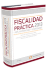 FISCALIDAD PR�CTICA: IRPF, PATRIMONIO Y SOCIEDADES. AN�LISIS, CRITERIOS Y SUPUESTOS PR�CTICOS