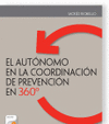 EL AUT�NOMO EN LA COORDINACI�N DE PREVENCI�N DE 360 �  (D�O: PAPEL + PROVIEW)