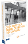 GU�A PR�CTICA SOBRE DERECHOS DE CONSUMO