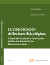 LA LIBERALIZACI�N DE SECTORES ESTRAT�GICOS