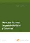DERECHOS SOCIALES: IMPRESCINDIBILIDAD Y GARANT�AS