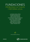 FUNDACIONES: PROBLEMAS ACTUALES Y REFORMA LEGAL