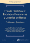 FRAUDE ELECTR�NICO: ENTIDADES FINANCIERAS Y USUARIOS DE BANCA