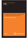 LA CREACI�N JUDICIAL DEL DERECHO Y EL PRECEDENTE VINCULANTE