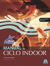MANUAL DE CICLO INDOOR. LIBRO + CD-ROM. (COLOR)