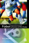 F�TBOL. PROGRAMA ANUAL DEL ENTRENAMIENTO DE 12 A 15 A�OS
