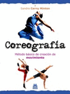 COREOGRAFA. MTODO BSICO DE CREACIN DE MOVIMIENTO