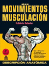 GUA DE LOS MOVIMIENTOS DE MUSCULACIN