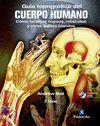 GUA TOPOGRFICA DEL CUERPO HUMANO + DVD (BICOLOR)