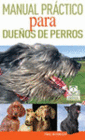 MANUAL PR�CTICO PARA DUE�OS DE PERROS (COLOR)