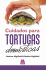 CUIDADOS PARA TORTUGAS DOM�STICAS (CARTON� + COLOR)