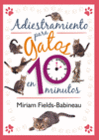 ADIESTRAMIENTO PARA GATOS EN 10 MINUTOS