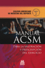 MANUAL ACSM PARA LA VALORACIN Y  PRESCRIPCIN DEL EJERCICIO