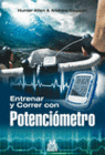 ENTRENAR Y CORRER CON POTENCI�METRO