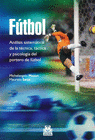F�TBOL. AN�LISIS SISTEM�TICO DE LA T�CNICA, T�CTICA Y PSICOLOG�A DEL PORTERO DE
