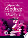 APRENDE AJEDREZ Y DIVIRTETE! NIVEL SUPERIOR I  (COLOR)